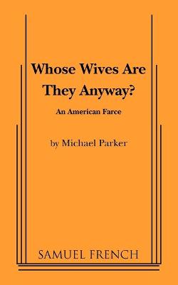 Book cover for Whose Wives Are They Anyway?