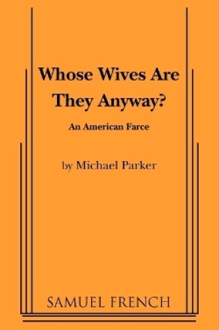 Cover of Whose Wives Are They Anyway?