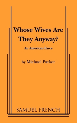 Book cover for Whose Wives Are They Anyway?