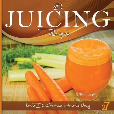 Cover of 27 Juicing Recipes