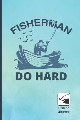 Book cover for Fisherman Do Hard