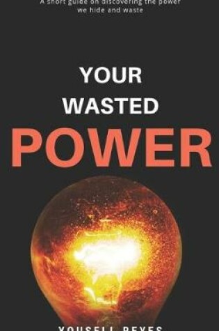 Cover of You Wasted Power