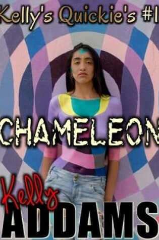 Cover of Chameleon - Kelly's Quickie's #11