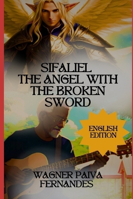 Book cover for Sifaliel, The Angel with the broken sword.