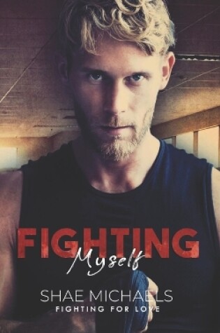 Cover of Fighting Myself