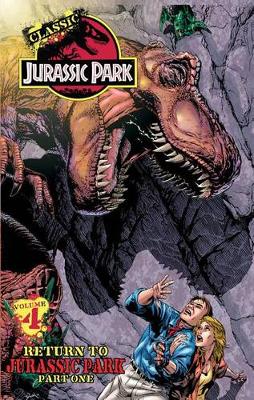 Book cover for Classic Jurassic Park Volume 4: Return to Jurassic Park