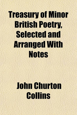 Book cover for Treasury of Minor British Poetry, Selected and Arranged with Notes