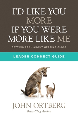 Book cover for I'd Like You More If You Were More Like Me Leader Connect Guide