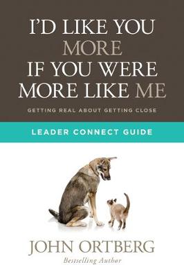 Book cover for I'd Like You More If You Were More Like Me Leader Connect Guide