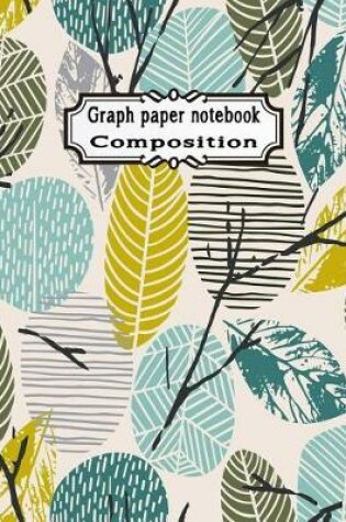 Cover of Graph Paper Notebook Composition