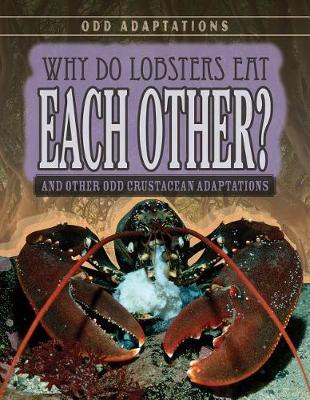 Book cover for Why Do Lobsters Eat Each Other?