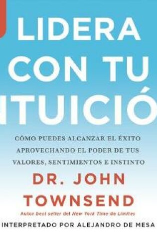 Cover of Lidera Con Tu Intuicion (Leading from Your Gut)