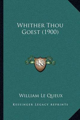 Book cover for Whither Thou Goest (1900)