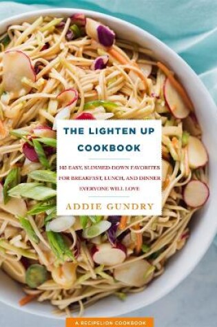 Cover of The Lighten Up Cookbook