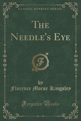 Book cover for The Needle's Eye (Classic Reprint)