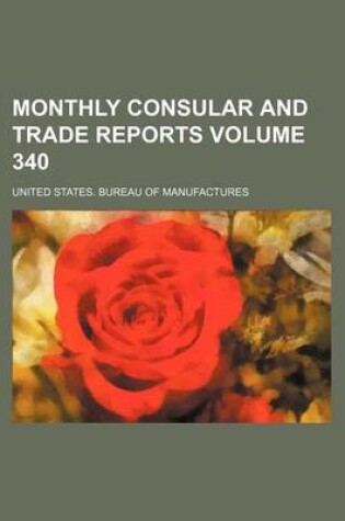 Cover of Monthly Consular and Trade Reports Volume 340