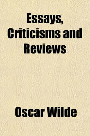 Cover of Essays, Criticisms and Reviews