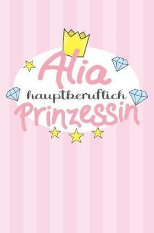 Cover of Alia - hauptberuflich Prinzessin