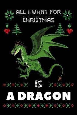 Book cover for All I Want For Christmas Is A Dragon