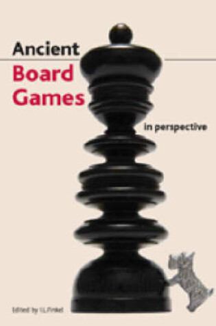 Cover of Ancient Board Games in Perspective