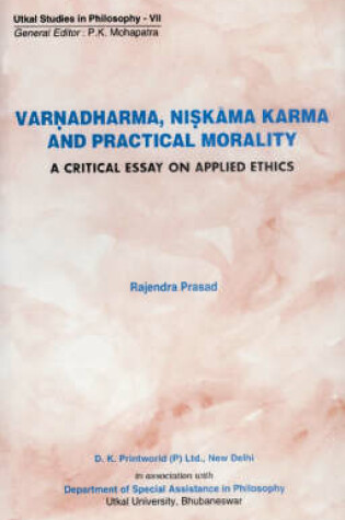 Cover of Varnadharma, Niskama Karma and Practical Morality