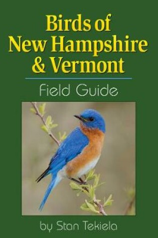 Cover of Birds of New Hampshire & Vermont Field Guide