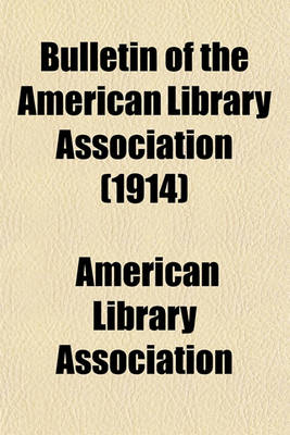 Book cover for Bulletin of the American Library Association (1914)