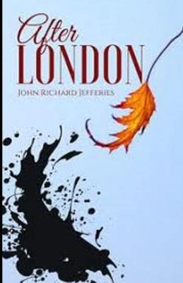 Book cover for After London Illustrated