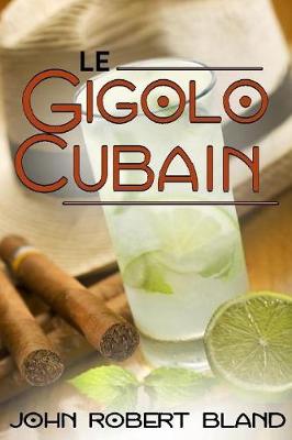 Book cover for Le Gigolo Cubain