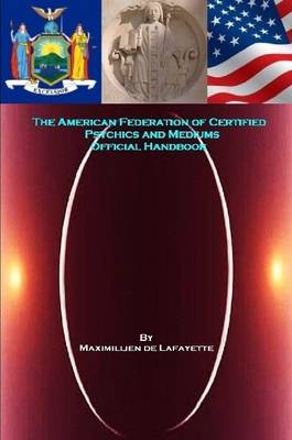 Book cover for The American Federation of Certified Psychics and Mediums Official Handbook