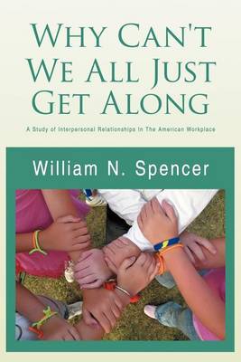 Book cover for Why Can't We All Just Get Along