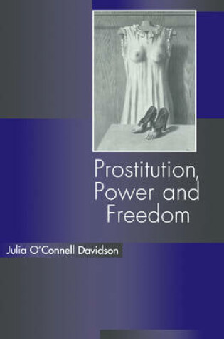 Cover of Prostitution, Power and Freedom