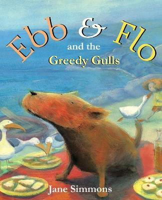 Cover of Ebb & Flo and the Greedy Gulls