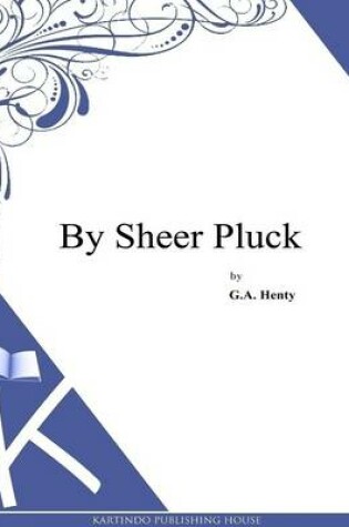 Cover of By Sheer Pluck