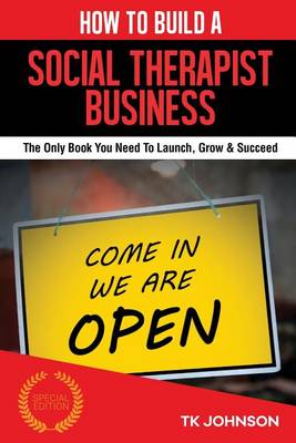 Book cover for How to Build a Social Therapist Business (Special Edition)