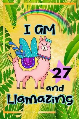 Cover of I Am 27 And Llamazing