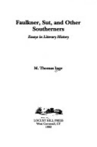 Cover of Faulkner, Sut, and Other Southerners