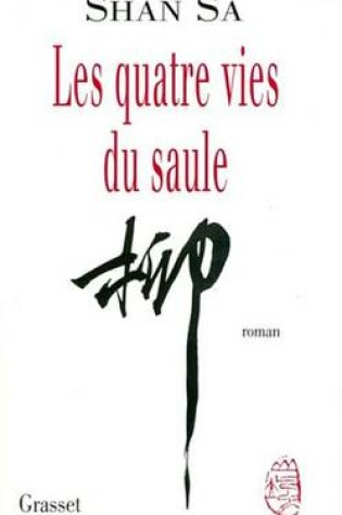 Cover of Les Quatre Vies Du Saule