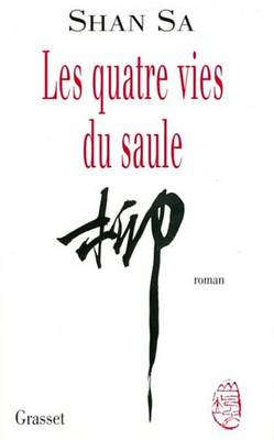 Book cover for Les Quatre Vies Du Saule