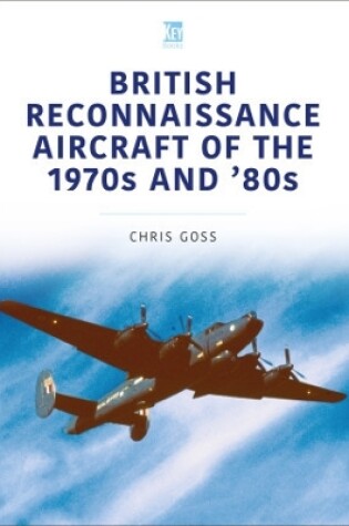 Cover of British Reconnaissance Aircraft of the 1970s and 80s