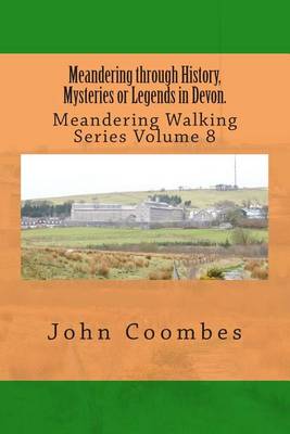 Cover of Meandering through History, Mysteries or Legends in Devon.