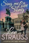 Book cover for Sing Me a Love Song