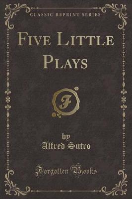 Book cover for Five Little Plays (Classic Reprint)