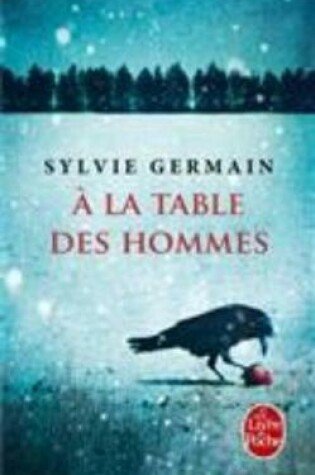 Cover of A la table des hommes