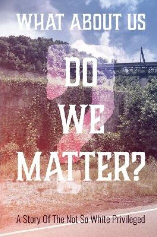 Cover of What about us? Do we matter?