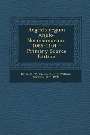 Cover of Regesta Regum Anglo-Normannorum, 1066-1154