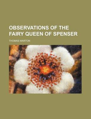 Book cover for Observations of the Fairy Queen of Spenser