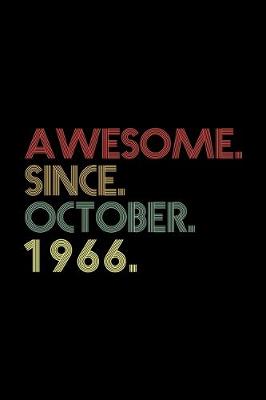 Book cover for Awesome. Since. October. 1966.