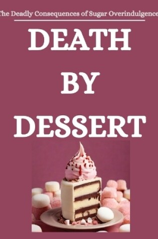 Cover of Death by Dessert