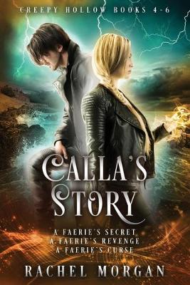 Book cover for Calla's Story (Creepy Hollow Books 4, 5 & 6)